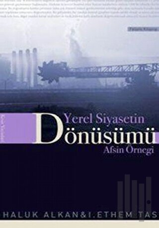 Yerel Siyasetin Dönüşümü Afşin Örneği