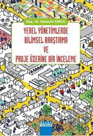 Yerel Yönetimlerde Bilimsel Araştırma ve Proje Üzerine Bir İnceleme