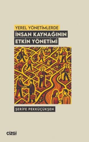 Yerel Yönetimlerde İnsan Kaynağının Etkin Yönetimi | Kitap Ambarı