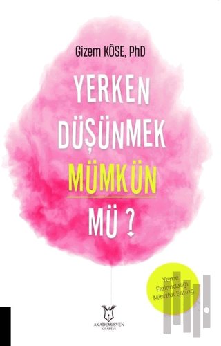 Yerken Düşünmek Mümkün mü?