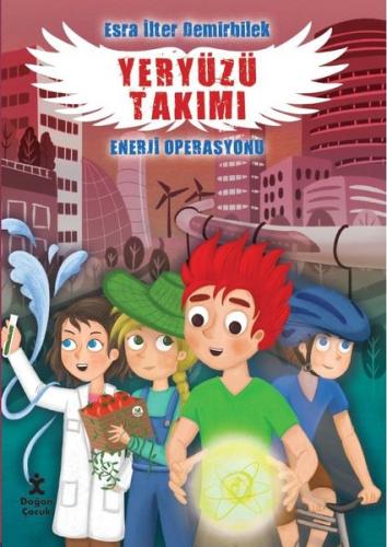 Yeryüzü Takımı - Enerji Operasyonu | Kitap Ambarı