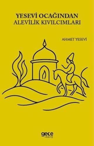 Yesevi Ocağından Alevilik Kıvılcımları