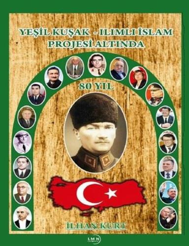 Yeşil Kuşak - Ilımlı İslam Projesi Altında