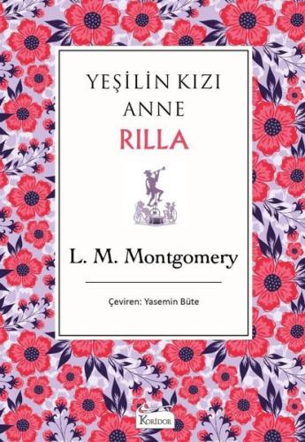 Yeşilin Kızı Anne 8 - Rilla (Ciltli)