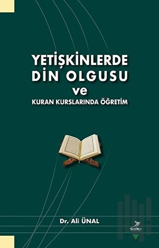 Yetişkinlerde Din Olgusu ve Kuran Kurslarında Öğretim