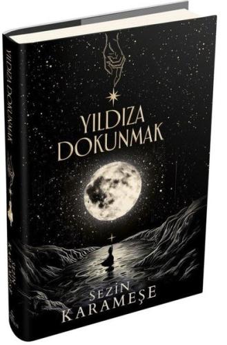 Yıldıza Dokunmak (Ciltli)