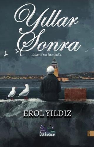Yıllar Sonra - Selanik'ten İstanbul'a