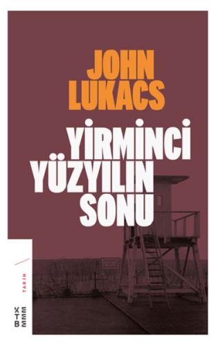 Yirminci Yüzyılın Sonu | Kitap Ambarı