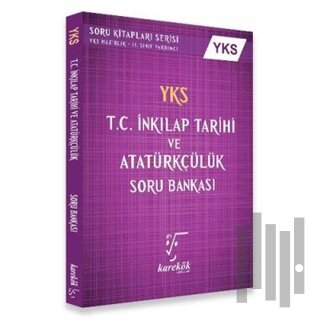YKS T.C. İnkılap Tarihi Ve Atatürkçülük Soru Bankası 2. Oturum