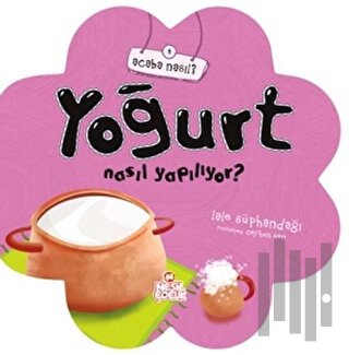 Yoğurt Nasıl Yapılıyor?