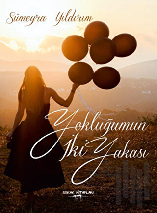 Yokluğumun İki Yakası