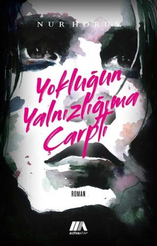 Yokluğun Yalnızlığıma Çarptı | Kitap Ambarı