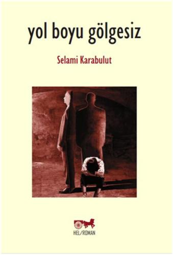 Yol Boyu Gölgesiz | Kitap Ambarı