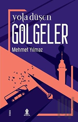 Yola Düşen Gölgeler | Kitap Ambarı