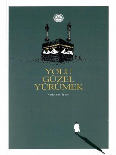 Yolu Güzel Yürümek