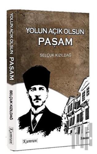 Yolun Açık Olsun Paşam