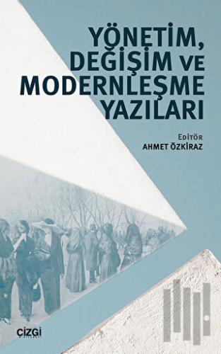Yönetim, Değişim ve Modernleşme Yazıları