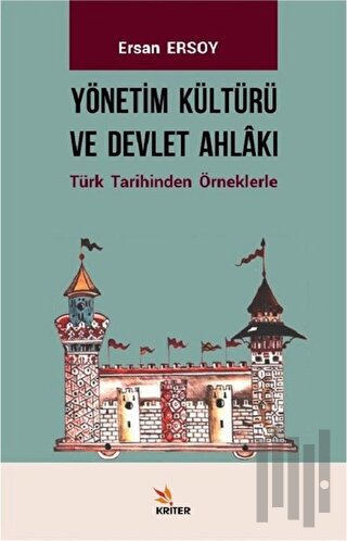 Yönetim Kültürü ve Devlet Ahlakı