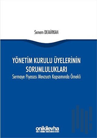 Yönetim Kurulu Üyelerinin Sorumlulukları