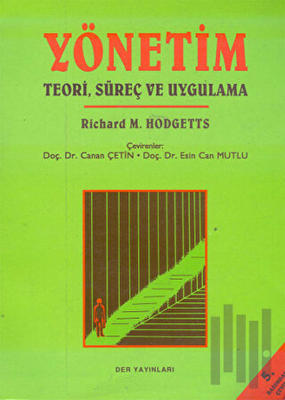 Yönetim Teori, Süreç ve Uygulama