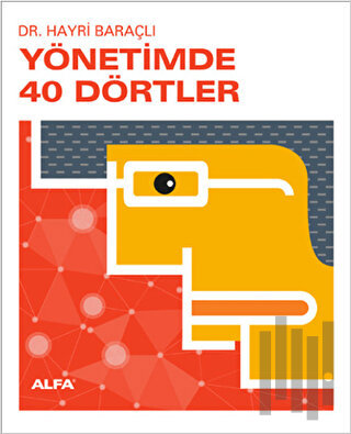 Yönetimde 40 Dörtler