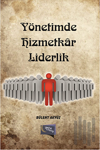 Yönetimde Hizmetkar Liderlik