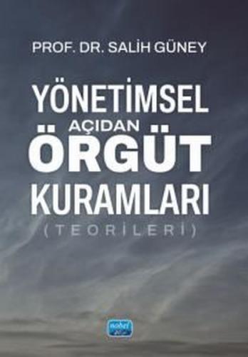 Yönetimsel Açıdan Örgüt Kuramları (Teorileri) | Kitap Ambarı