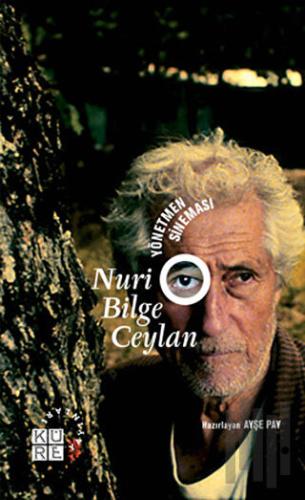 Yönetmen Sineması - Nuri Bilge Ceylan