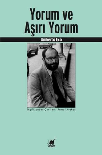 Yorum ve Aşırı Yorum | Kitap Ambarı