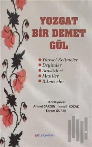 Yozgat Bir Demet Gül