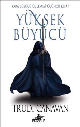 Yüksek Büyücü-Kara Büyücü Üçlemesi 3.Kitap