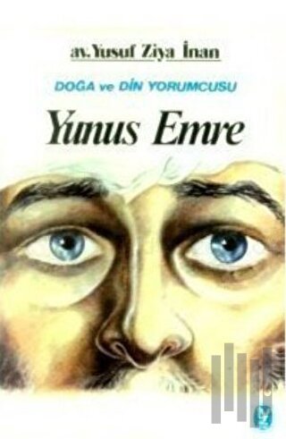 Yunus Emre Doğa ve Din Yorumcusu