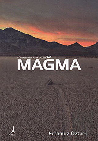 Yüreğimden Akıp Gelen Mağma