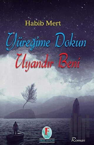 Yüreğime Dokun Uyandır Beni | Kitap Ambarı