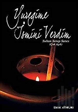 Yüreğime İsmini Verdim