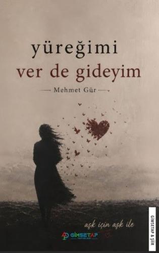 Yüreğimi Ver de Gideyim | Kitap Ambarı