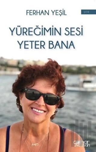 Yüreğimin Sesi Yeter Bana