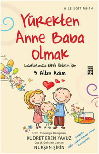 Yürekten Anne Baba Olmak İçin 7 Armağan