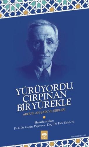 Yürüyordu Çırpınan Bir Yürekle | Kitap Ambarı