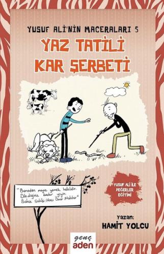 Yusuf Ali'nin Maceraları 5-Yaz Tatili Kar Şerbeti (Ciltli)