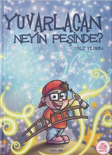 Yuvarlacan Neyin Peşinde?