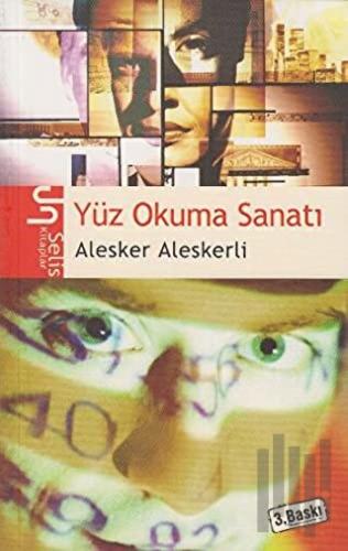Yüz Okuma Sanatı