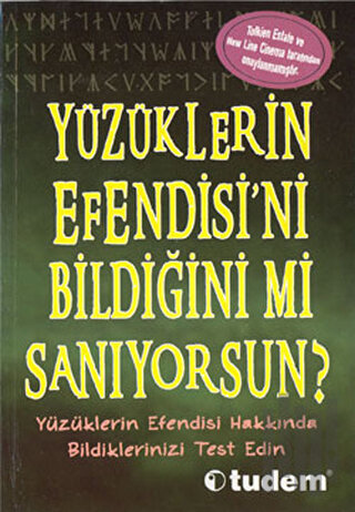 Yüzüklerin Efendisi’ni Bildiğini mi Sanıyorsun?