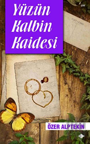 Yüzün Kalbin Kaidesi