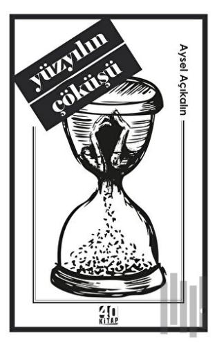 Yüzyılın Çöküşü