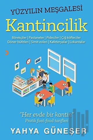 Yüzyılın Meşgalesi Kantincilik