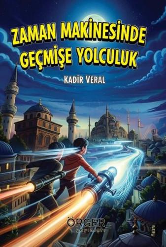 Zaman Makinesinde Geçmişe Yolculuk | Kitap Ambarı