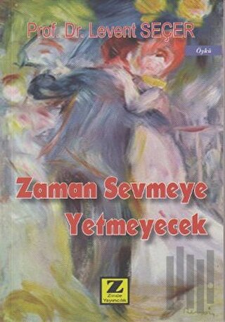 Zaman Sevmeye Yetmeyecek | Kitap Ambarı