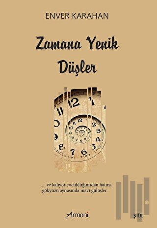 Zamana Yenik Düşler