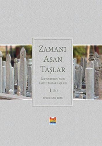 Zamanı Aşan Taşlar 1.Cilt (Ciltli)